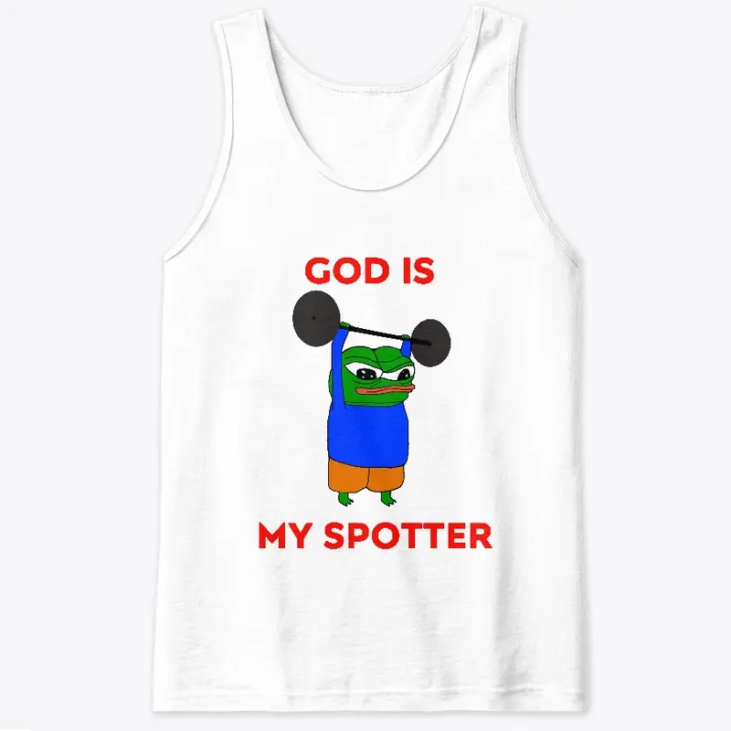 God is my spotter