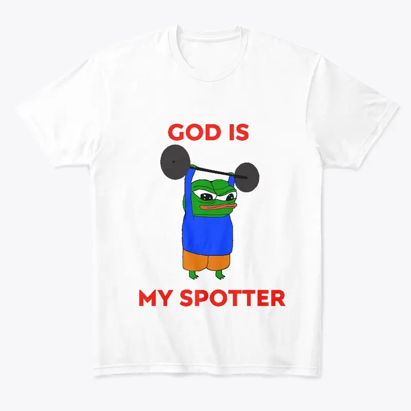 God is my spotter