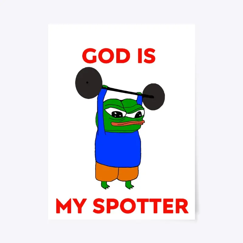 God is my spotter